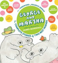 George and Martha : The Complete Stories of Two Best Friends Collector's Edition - James Marshall