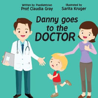 Danny goes to the Doctor - Claudia Gray