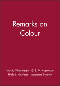 Remarks on Colour : Parallel Text - Ludwig Wittgenstein