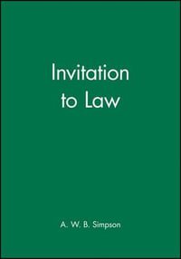 Invitation to Law : Invitation Series - A. W. B. Simpson