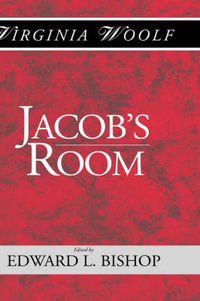 Jacob's Room : The Shakespeare Head Press Editon of Virgina Woolf - Virginia Woolf