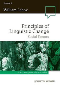 Principles of Linguistic Change, Volume 2 : Social Factors - William Labov