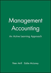 Management Accounting : An Active Learning Approach - Peter Atrill