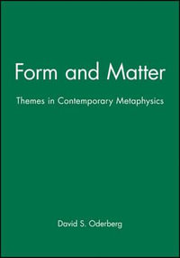 Form and Matter : Themes in Contemporary Metaphysics - David S. Oderberg