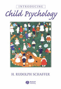 Introducing Child Psychology - H. Rudolph Schaffer