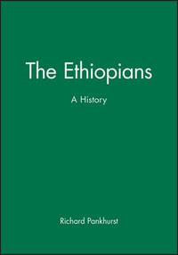 The Ethiopians : A History - Richard Pankhurst