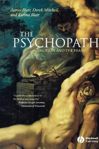 The Psychopath : Emotion and the Brain - James Blair