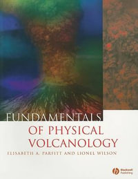 Fundamentals of Physical Volcanology - Liz Parfitt