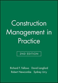 Construction Management in Practice - Richard F. Fellows