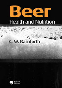 Beer : Health and Nutrition - Charles W. Bamforth