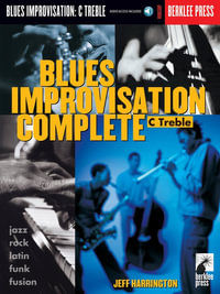 Blues Improvisation Complete : C Treble - Jeff Harrington