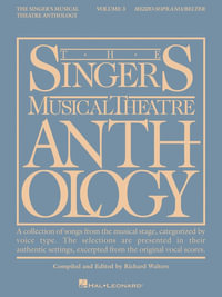 Singers Musical Theatre Anthology : The Singer's Musical Theatre Anthology - Volume 3 Mezzo Soprano v. 3 - Hal Leonard Corp