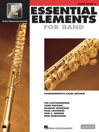 Essential Elements for Band - Flute Book 2 with Eei (Book/Online Audio) : Flute - Hal Leonard Corp