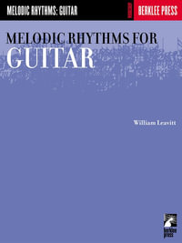 Melodic Rhythms for Guitar : Melodic Rhythms: Guitar - William Leavitt