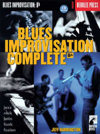 Blues Improvisation Complete : Berklee Press Workshop - Jeff Harrington