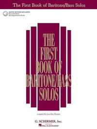 The First Book of Baritone/Bass Solos Book/Online Audio [With 2 CD's] : Book/Online Audio [With 2 CD's] - Hal Leonard Corp