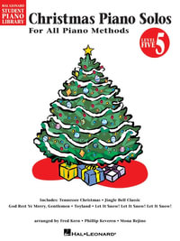 Christmas Piano Solos, Level 5 : For All Piano Methods - Phillip Keveren