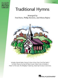 Traditional Hymns Level 4 : Hal Leonard Student Piano Library - Mona Rejino