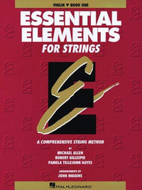 Essential Elements For Strings Violin Book 1 With Eei By Michael Allen 9780634038174 Booktopia