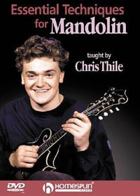 Essential Techniques for Mandolin - Chris Thile