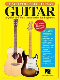 Teach Yourself to Play Guitar : A Quick and Easy Introduction for Beginners - David M. Brewster