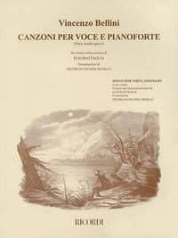 Vincenzo Bellini - Canzoni Per Voce : Songs for Low Voice and Piano - Vincenzo Bellini