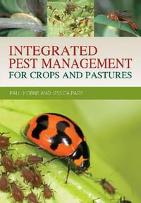 Integrated Pest Management for Crops and Pastures : Landlinks Press - Paul Horne