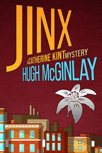 Jinx : A Catherine Kint Mystery - Hugh McGinlay