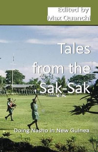 Tales from the Sak-Sak - Max Quanchi