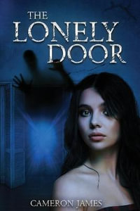 The Lonely Door - Cameron James