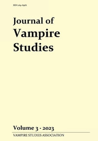 Journal of Vampire Studies : Vol. 3 (2023) - Anthony Hogg