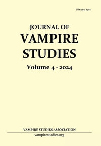 Journal of Vampire Studies : Vol. 4 (2024) - Anthony Hogg