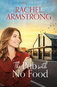 The Pub with No Food : Shadow Creek Series - Rachel Armstrong