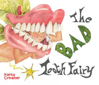 The Bad Tooth Fairy - Kathy Creamer