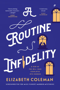 A Routine Infidelity - Elizabeth Coleman