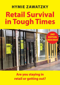 Retail Survival in Tough Times : Are you staying in retail or getting out? - Hymie Zawatzky