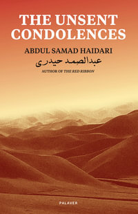 The Unsent Condolences - Abdul Samad Haidari