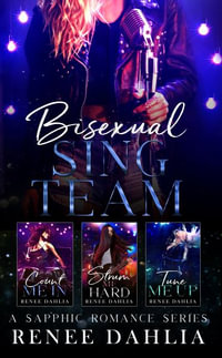 Bisexual Sing Team Boxed Set - Renee Dahlia