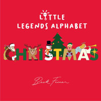 Christmas Little Legends Alphabet - Beck Feiner