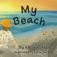 My Beach - Katie Kokavec