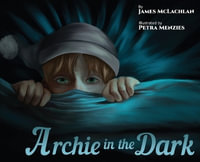 Archie in the Dark - James McLachlan