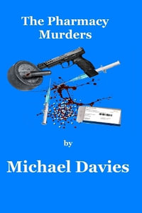 The Pharmacy Murders - Michael Davies