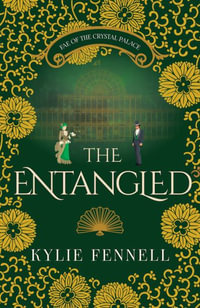 The Entangled : Fae of the Crystal Palace - Fennell