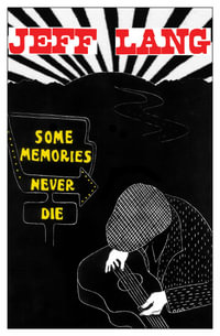 Some Memories Never Die - Jeff Lang