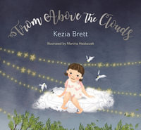 From Above the Clouds - Kezia Brett