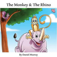 The Monkey & The Rhino - Daniel Murray