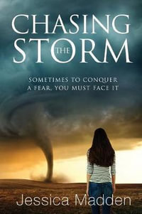 Chasing the Storm - Jessica Madden