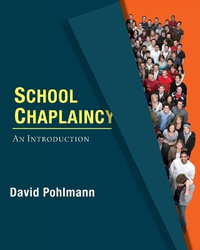 School Chaplaincy : An Introduction - David Pohlmann