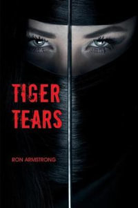 Tiger Tears - Ron Armstrong