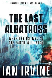 The Last Albatross : Human Rites - Ian Irvine